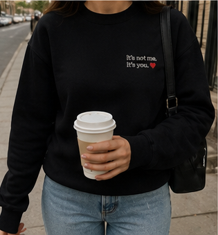 It's Not Me embroidered crewneck lifestyle