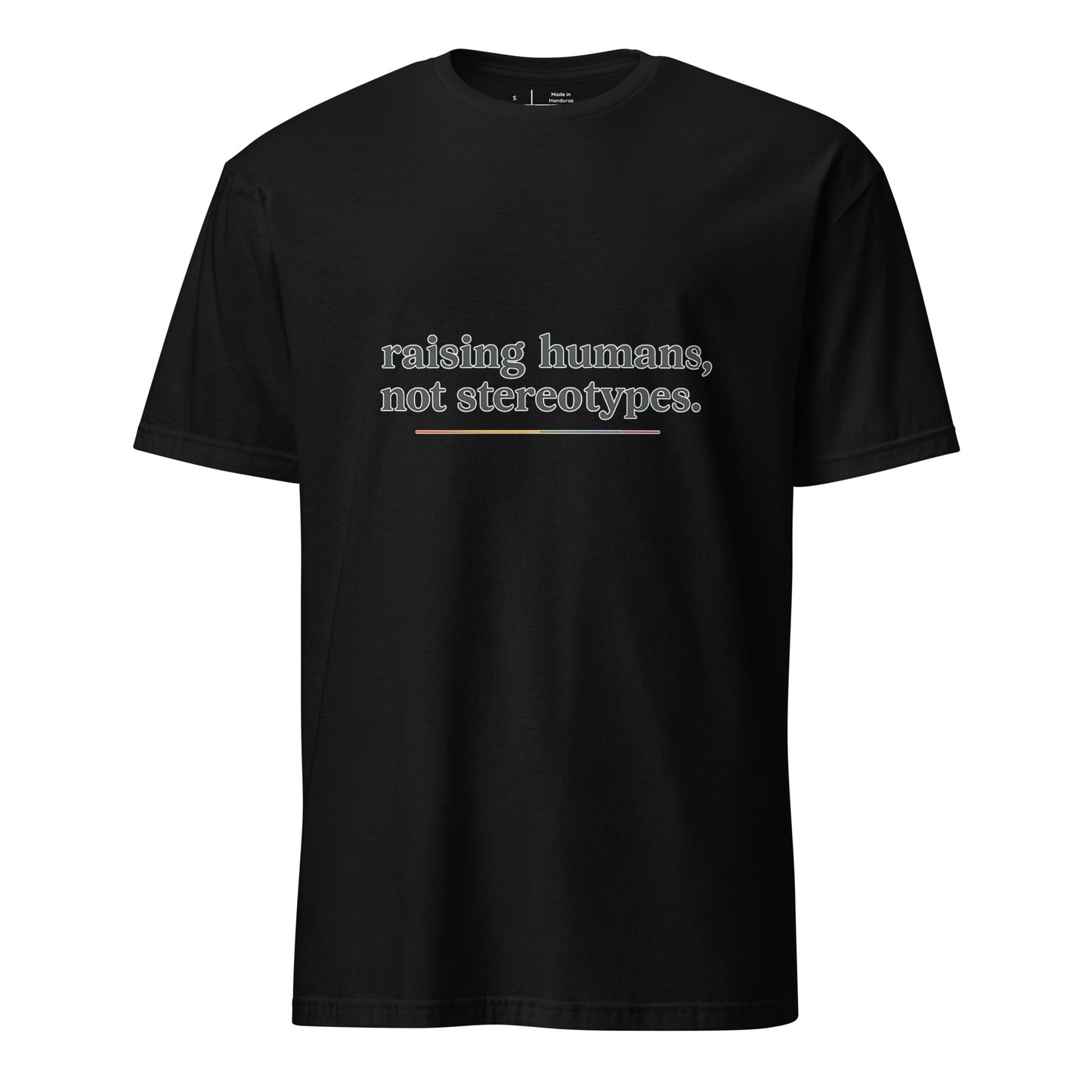 Raising Humans Not Stereotypes unisex pride tee in black with rainbow-accented typography
