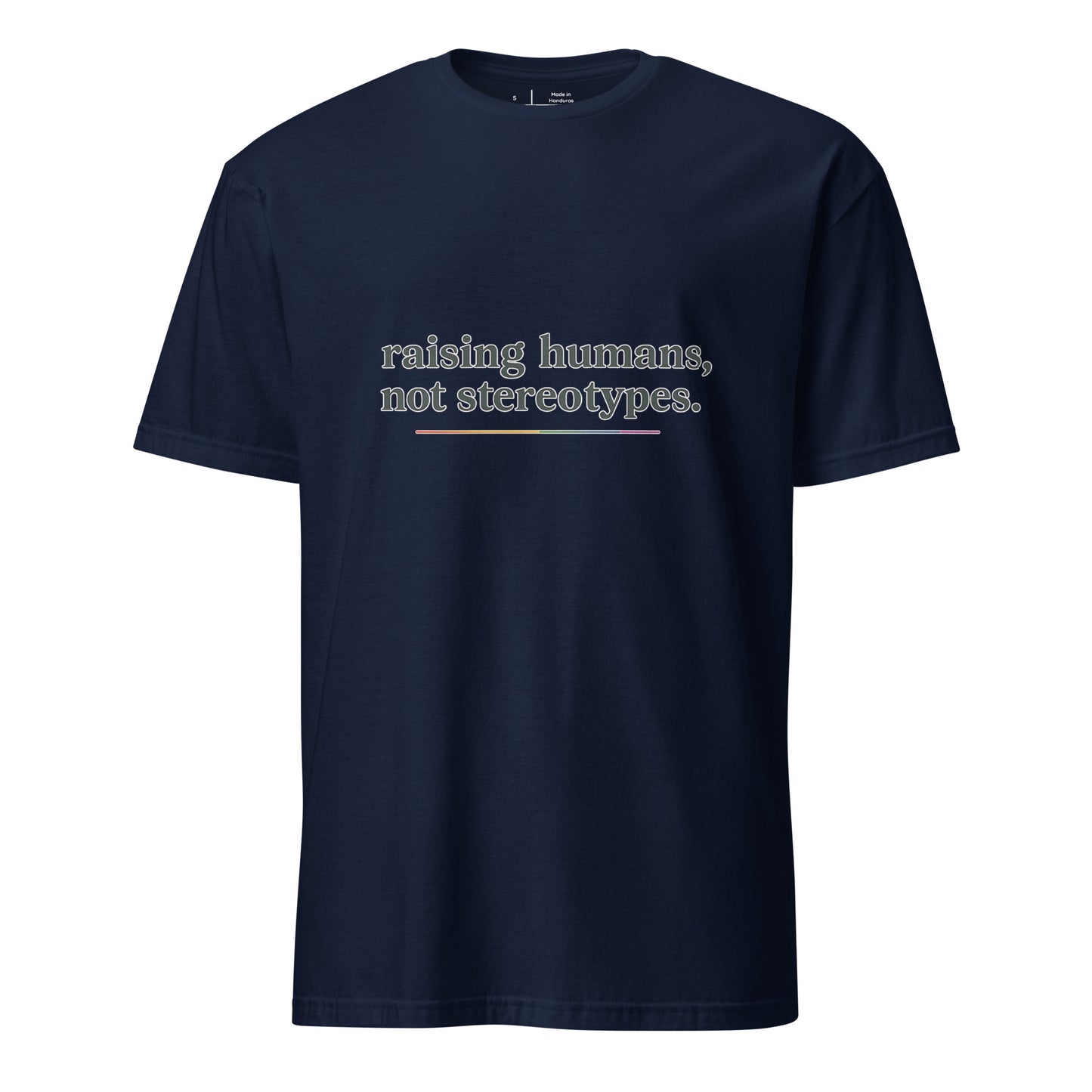 Raising Humans Not Stereotypes unisex pride tee in navy with rainbow-accented typography
