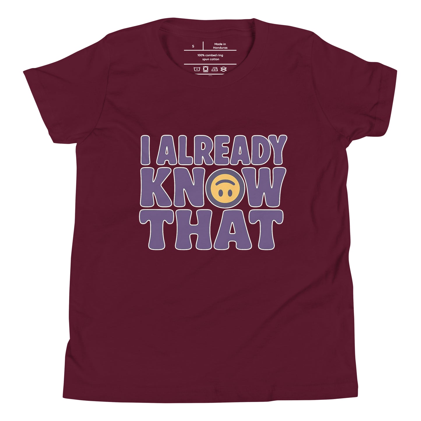 I Already Know That youth tee maroon